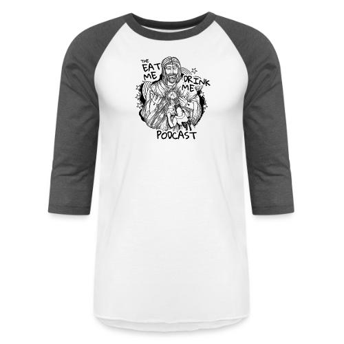 Eat Me Drink Me Podcast revamped logo - Unisex Baseball T-Shirt