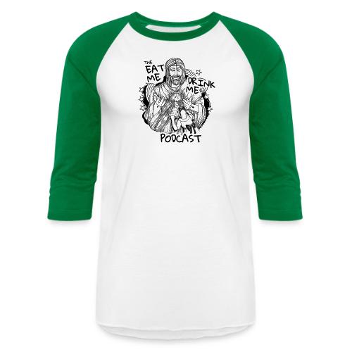 Eat Me Drink Me Podcast revamped logo - Unisex Baseball T-Shirt