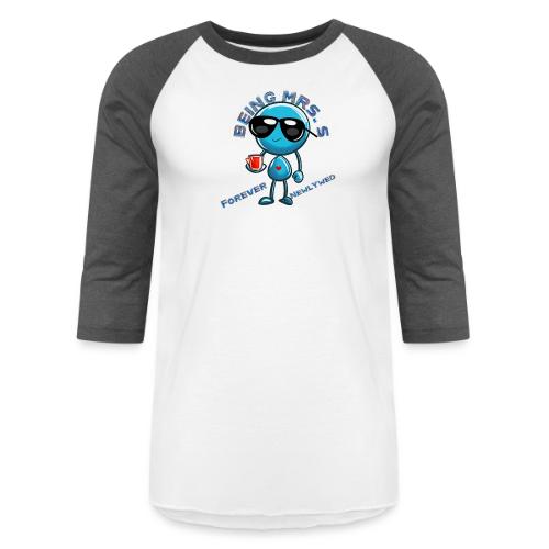 Being Mrs S Forever Newlywed - Unisex Baseball T-Shirt