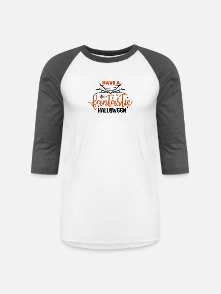 Have A Fantastic Halloween - Unisex Baseball T-Shirt - white/charcoal