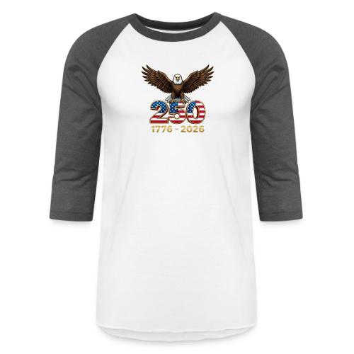 Eagle 250th Anniversary 1776-2026 - Unisex Baseball T-Shirt
