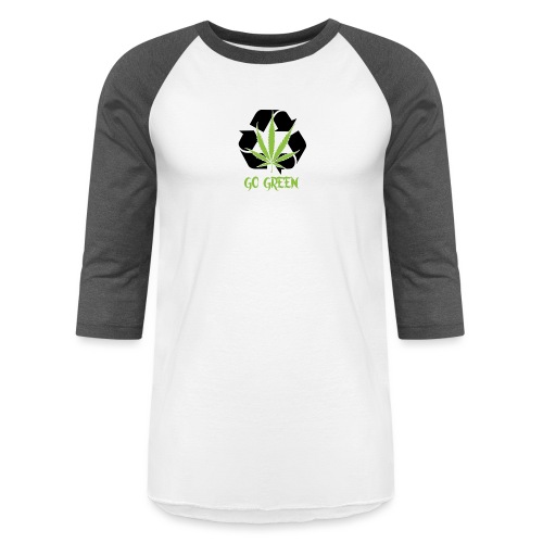 Go Green - Unisex Baseball T-Shirt