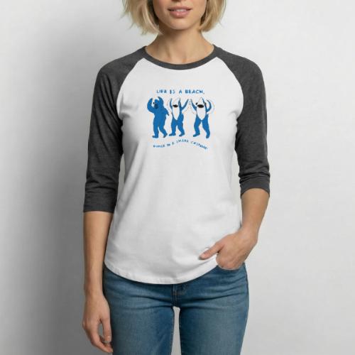 Dancing Sharks, Life Is a Beach - Unisex Baseball T-Shirt