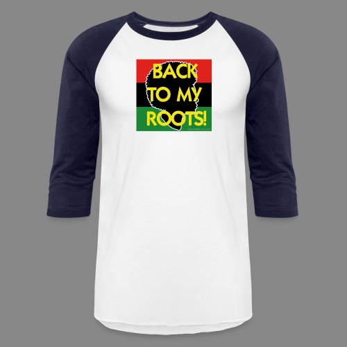 Back To My Roots - Unisex Baseball T-Shirt