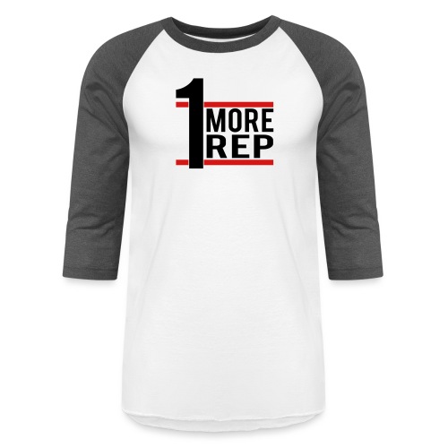 1 More Rep - Unisex Baseball T-Shirt