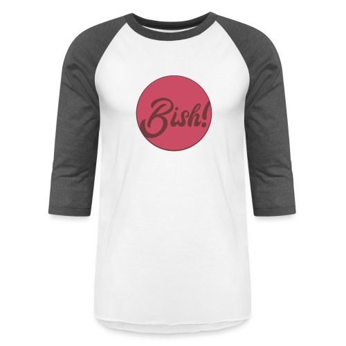 BI$H - Unisex Baseball T-Shirt