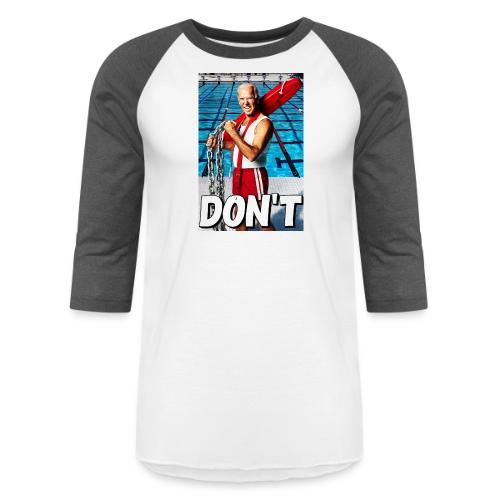 20250129 Biden DonT 079fed46 049c 4049 87c4 887 - Unisex Baseball T-Shirt