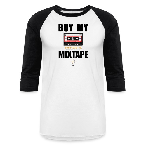 Buy My Mixtape - Unisex Baseball T-Shirt