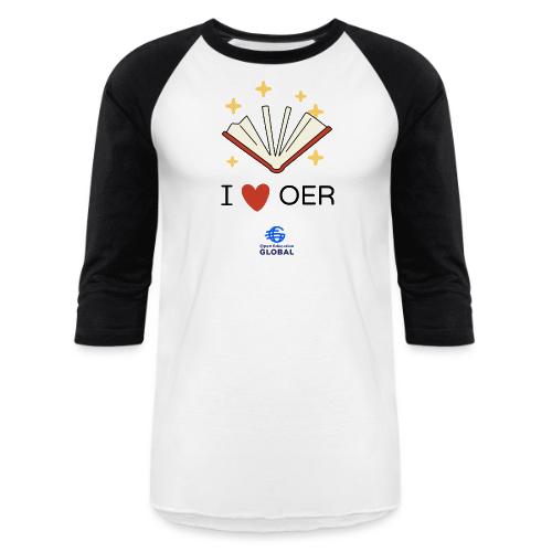 I love OER - Unisex Baseball T-Shirt