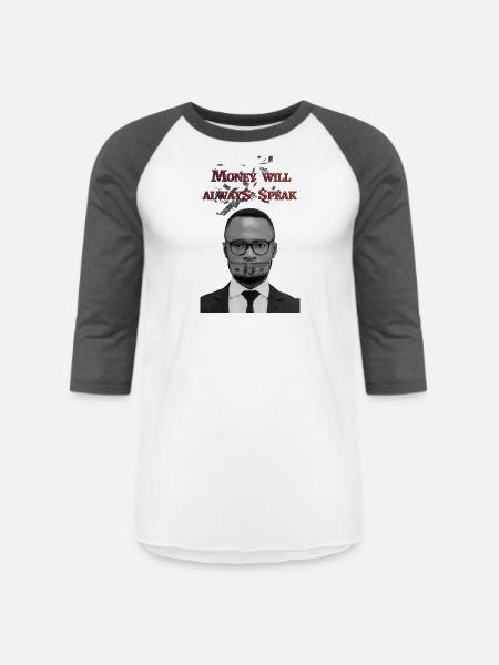 Money will always speak - Unisex Baseball T-Shirt - white/charcoal