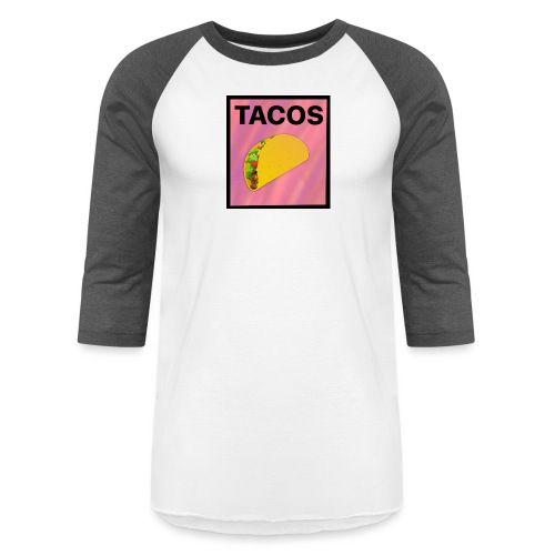 Tacos - Unisex Baseball T-Shirt