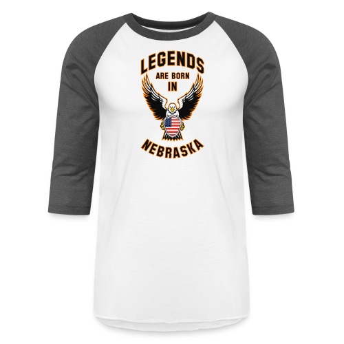 Legends are born in Nebraska - Unisex Baseball T-Shirt