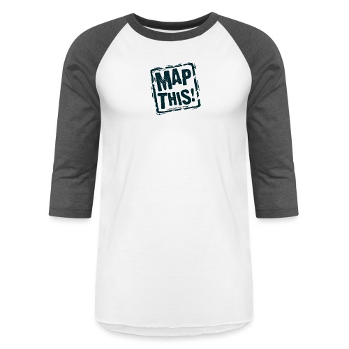 MapThis! Black Stamp Logo - Unisex Baseball T-Shirt