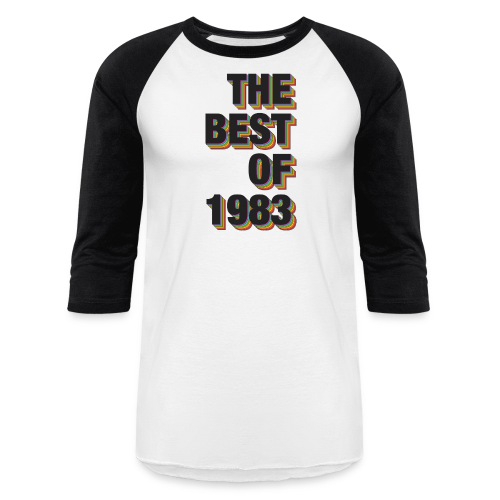 The Best Of 1983 - Unisex Baseball T-Shirt