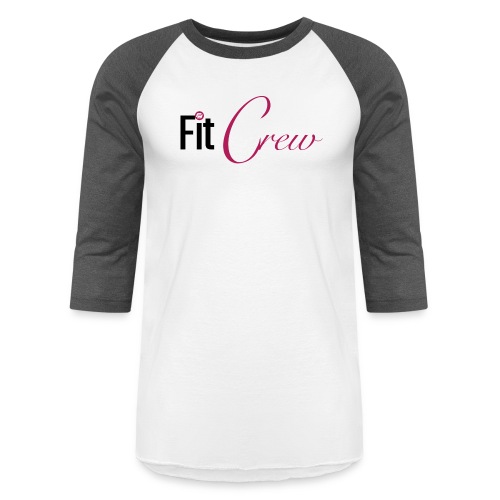 Fit Crew - Unisex Baseball T-Shirt