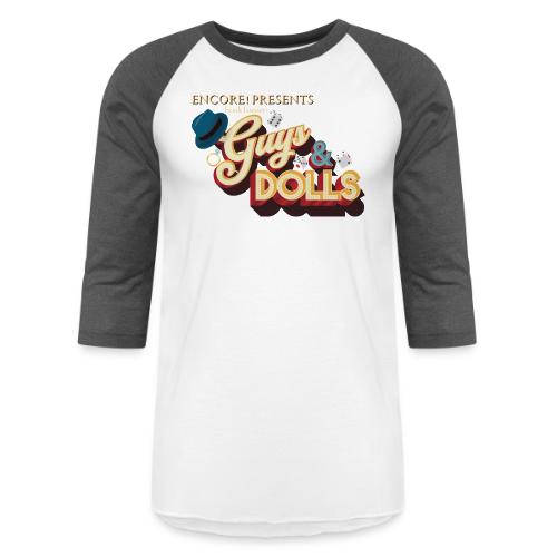 Encore's Guys Dolls Cast Swag - Unisex Baseball T-Shirt