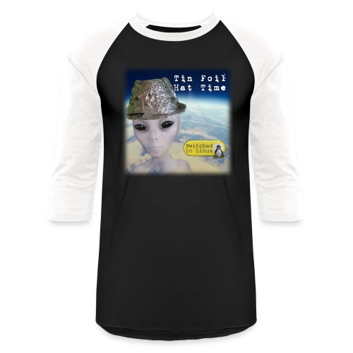 Tin Foil Hat Time (Earth) - Unisex Baseball T-Shirt