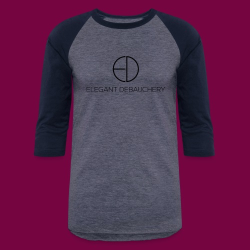 Elegant Debauchery - Unisex Baseball T-Shirt