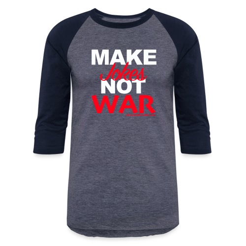 War - Unisex Baseball T-Shirt