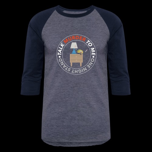 One Night Stand - Unisex Baseball T-Shirt