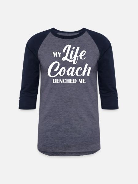 Life Coach Benched Me - Unisex Baseball T-Shirt - heather blue/navy