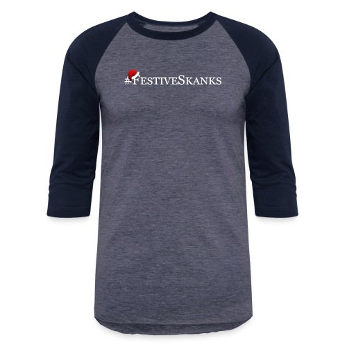 Festive Skanks T-shirt! - Unisex Baseball T-Shirt
