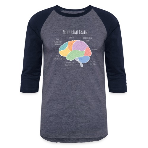 The True Crime Brain - Unisex Baseball T-Shirt