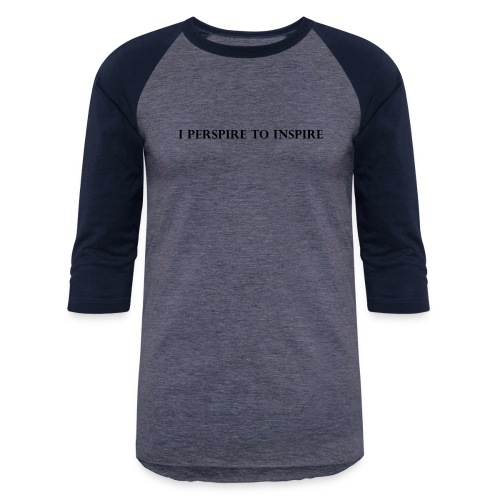 iperspire to inspire - Unisex Baseball T-Shirt