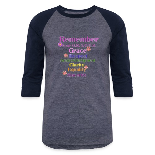 Remember Your GRACES - Unisex Baseball T-Shirt