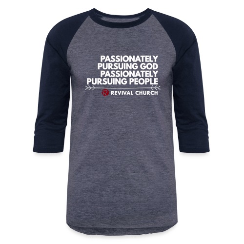 Passionately Pursue - Unisex Baseball T-Shirt
