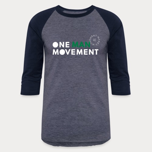 One Man Movement - Unisex Baseball T-Shirt