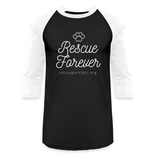 Rescue Forever White/Dark Background - Unisex Baseball T-Shirt