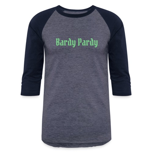 Bardy Pardy Logo Green letters - Unisex Baseball T-Shirt