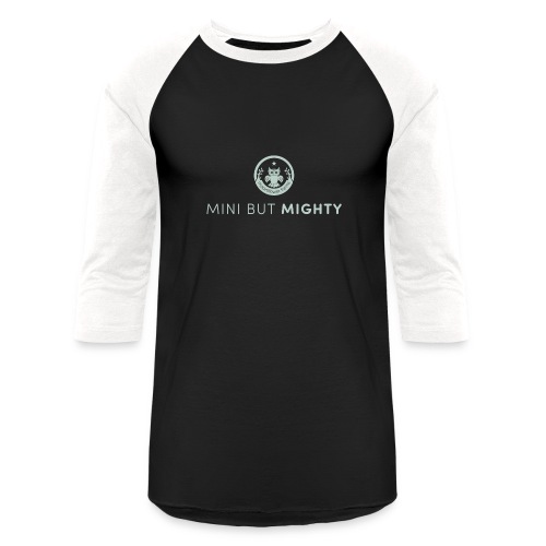 Mini But Mighty - Unisex Baseball T-Shirt