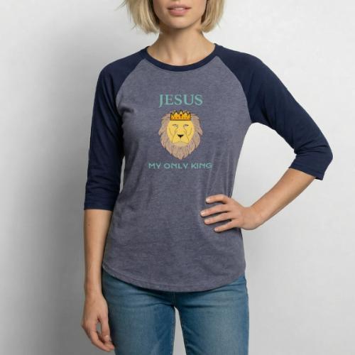Jesus My Only King Shirt – Lion of Judah - Unisex Baseball T-Shirt
