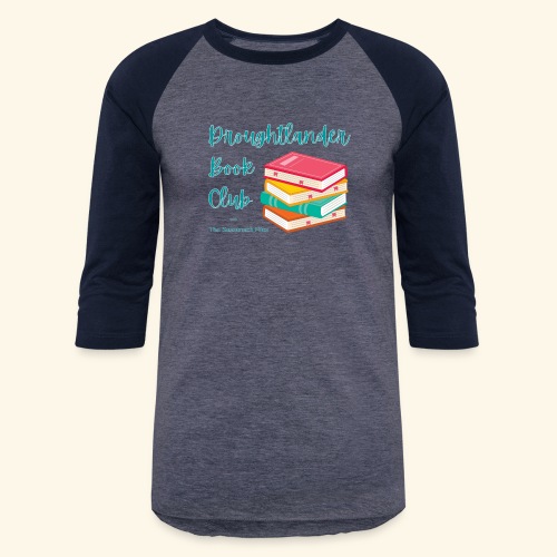 Droughtlander Book Club 2022 - Unisex Baseball T-Shirt