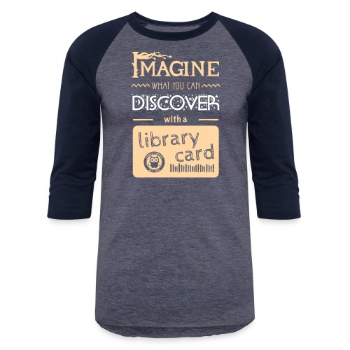 Library Card Sign-up Month - DISCOVER - Unisex Baseball T-Shirt