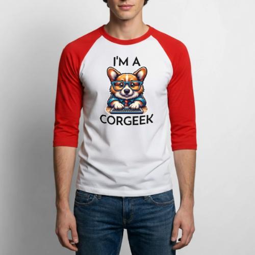 I'm A Corgeek - Unisex Baseball T-Shirt