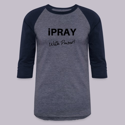 iPRAY - Unisex Baseball T-Shirt