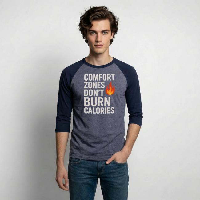 Comfort Zones Don’t Burn Calories Graphic