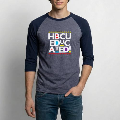 HBCU EDUCATED - Unisex Baseball T-Shirt