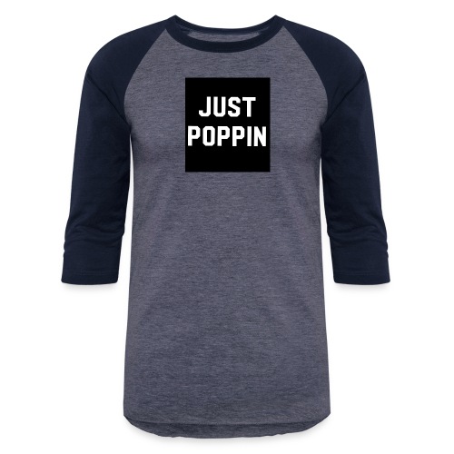 Just poppin - Unisex Baseball T-Shirt
