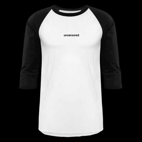 uncensored brand - Unisex Baseball T-Shirt