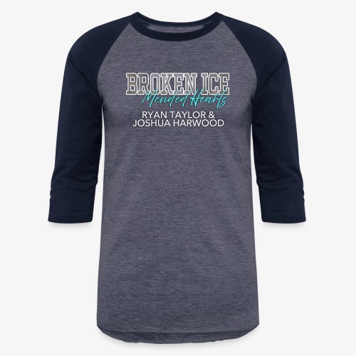 Broken Ice, Mended Hearts Title, Option 2 - Unisex Baseball T-Shirt