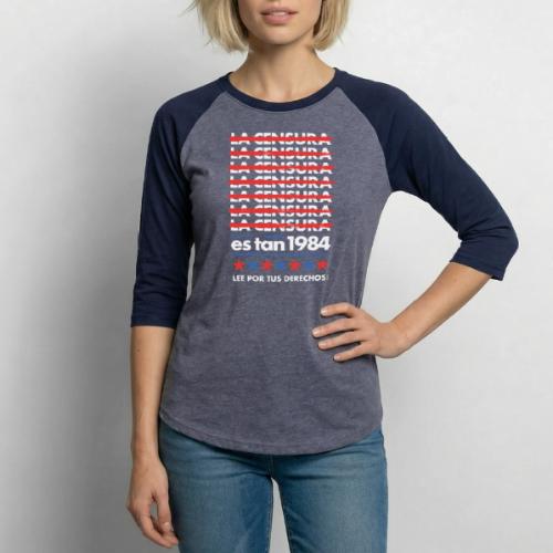 Censorship Is So 1984 (Spanish) - Unisex Baseball T-Shirt