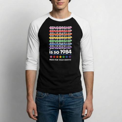 Censorship Is So 1984 (Rainbow) - Unisex Baseball T-Shirt