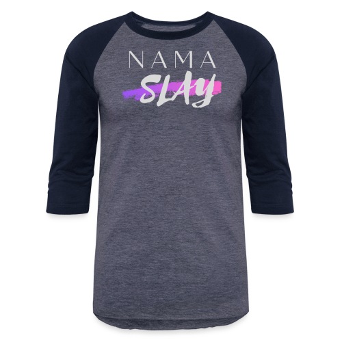 NAMASLAY - Unisex Baseball T-Shirt