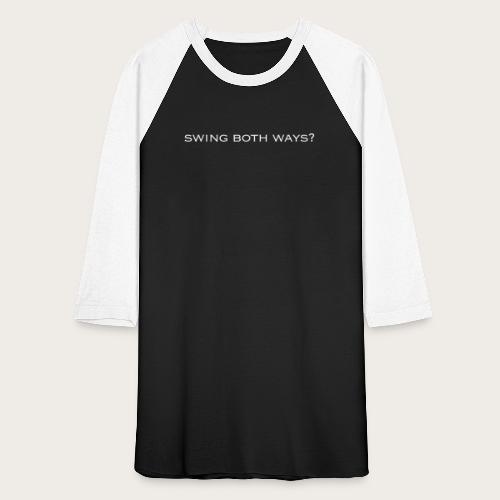 swingboth white - Unisex Baseball T-Shirt