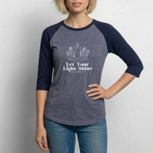 Let Your Light Shine - Unisex Baseball T-Shirt