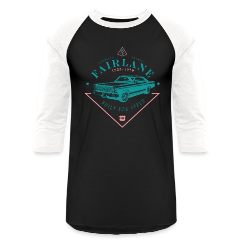 Ford Fairlane - Built For Speed - Unisex Baseball T-Shirt